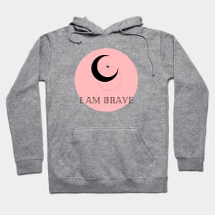 Affirmation Collection - I Am Brave (Rose) Hoodie